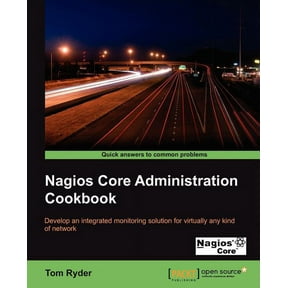 Nagios Core Administrators Cookbook, (Paperback)