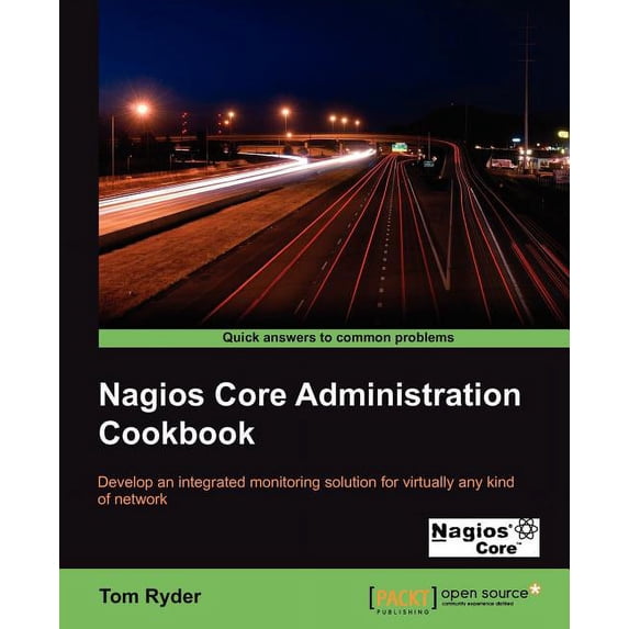 Nagios Core Administrators Cookbook, (Paperback)