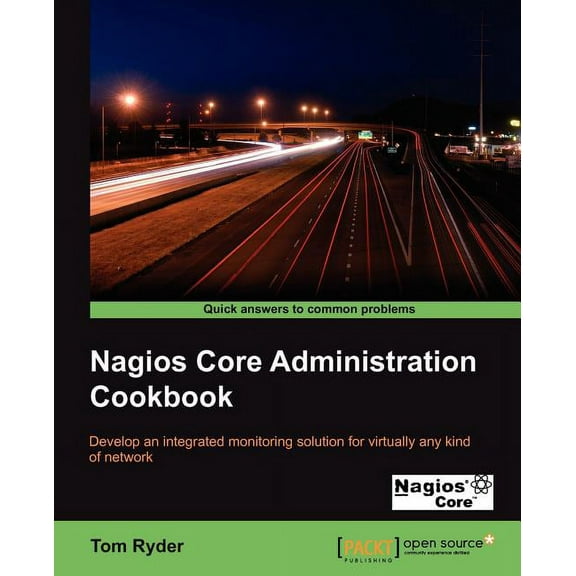 Nagios Core Administrators Cookbook, (Paperback)