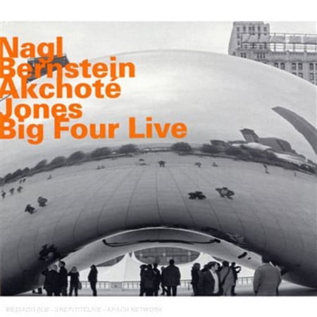 Nagl / Bernstein / Akchote - Big Four Live - Music & Performance - CD