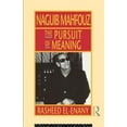 thumbnail image 1 of Pre-Owned Naguib Mahfouz: The Pursuit of Meaning (Paperback) 0415073952 9780415073950, 1 of 1