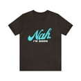 thumbnail image 1 of Nah I'm Good Shirt | Millennial Collection Unisex T-Shirt, 1 of 12