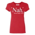 thumbnail image 1 of Nah. Rosa Parks 1955 Civil Rights Quote Women's T-shirt, L, Red, 1 of 2