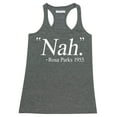 thumbnail image 1 of Nah. Rosa Parks 1955 Civil Rights Quote Women's Tank Top, L, H. Charcoal, 1 of 2