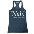 thumbnail image 1 of Nah. Rosa Parks 1955 Civil Rights Quote Women's Tank Top, XL, H. Navy, 1 of 2
