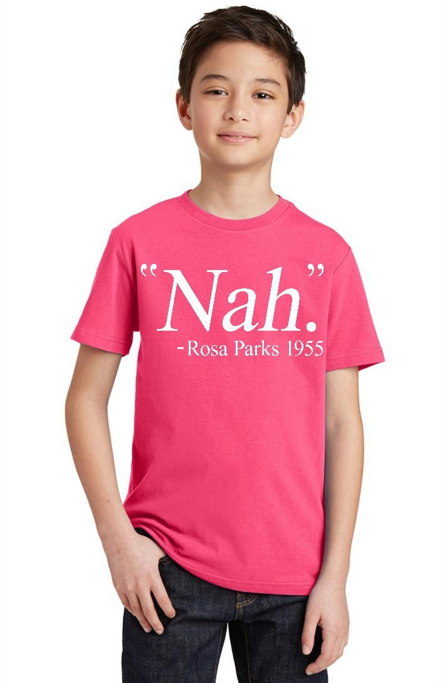 Nah. Rosa Parks 1955 Civil Rights Quote Youth T-shirt, Youth M, Royal