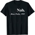 thumbnail image 1 of Nah Rosa Parks 1955 Quote Black Pride Womens Long Sleeve Shirt Black 3X-Large, 1 of 5