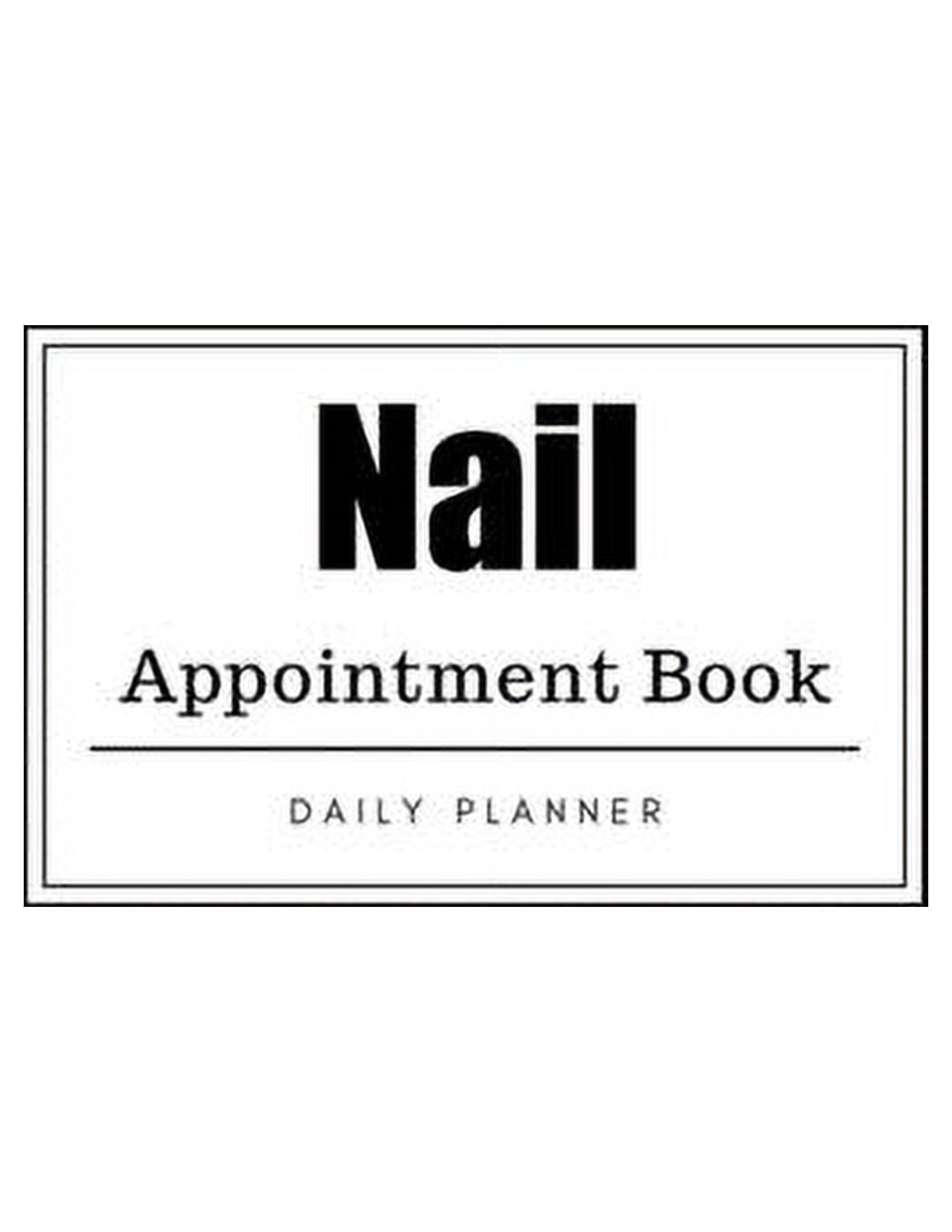 Nail Appointment Book Weekly Nail Appointment Book, Daily Appointment