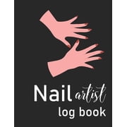 Nail Artist Log Book Nail Planner Book - Nail Artist Design Notebook - Beauty Maker Logbook- Nail Artist Planner, Nail Technician Organizer, Nail Beauty Salon Binder, Nail Salon Business Planner Kit-