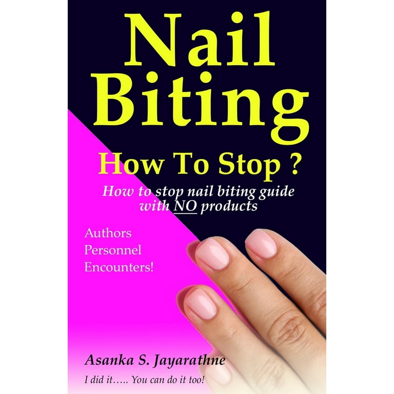 Nail Biting Habit, Ways to Stop Biting Nails