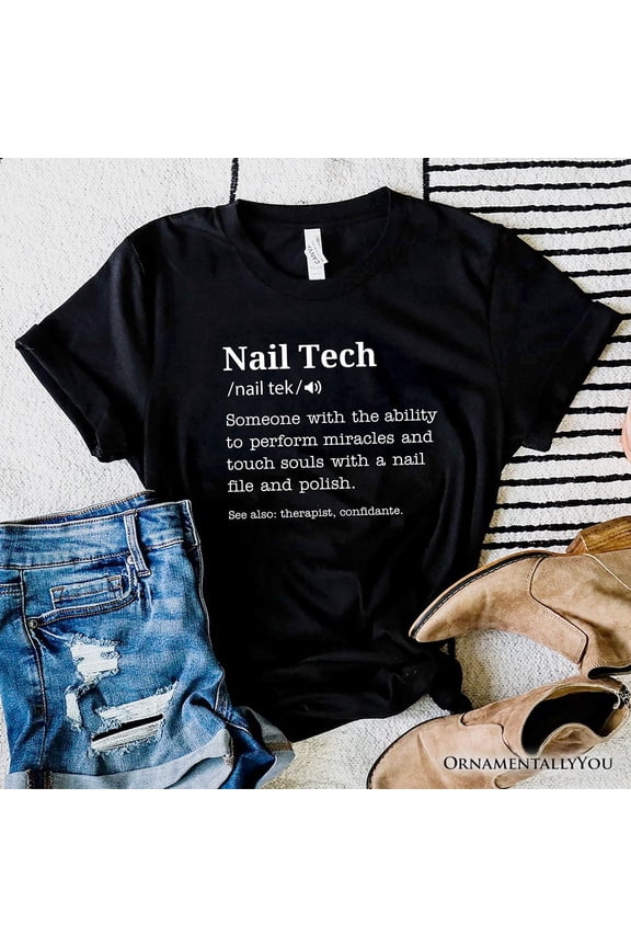 Nail Tech Definition T-Shirt, Funny Tee for Nail Hustler