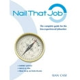 thumbnail image 1 of Nail That Job: A Recruiter's Guide for Less-Experienced Jobseekers, with Practical Tips for CVS and Interviews 2012, (Paperback), 1 of 1