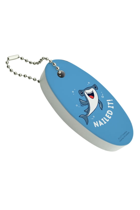 Nailed It Hammerhead Shark Funny Humor Pun Floating Keychain Oval Foam Fishing Boat Buoy Key Float