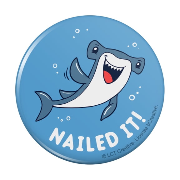 Nailed It Hammerhead Shark Funny Humor Pun Pinback Button Pin