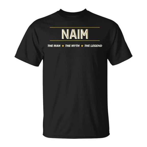 Naim The Man The Myth The Legend Mens Boys Name Funny Unisex TShirt