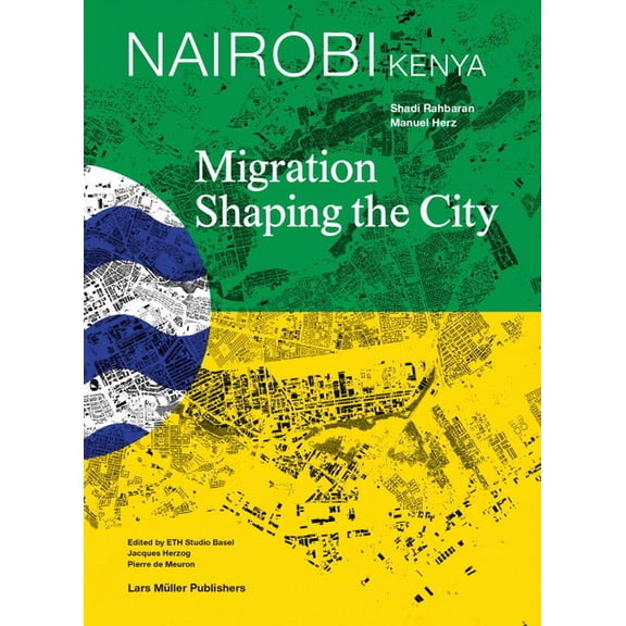 Nairobi, Kenya: Migration Shaping the City, (Hardcover)