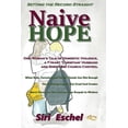 thumbnail image 1 of Naive HOPE - Setting The Record Straight: One Woman's Tale of Domestic Violence, a Tyrant 'Christian' Husband and Surviv, (Paperback), 1 of 1