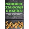 thumbnail image 1 of Najbolji Zalogaji U Kafi&amp;#262;u, (Paperback), 1 of 1