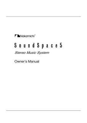 Instruction Manual ONLY for Nakamichi SoundSpace-5 Music Instruction Manual ONLY for Nakamichi SoundSpace-5 Music