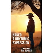 Naked A Rhythmic Expression, Hardcover