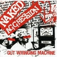 thumbnail image 1 of Naked Aggression - Gut Wringing Machine - Punk Rock - CD, 1 of 1