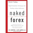 thumbnail image 1 of Naked Forex : High-Probability Techniques for Trading Without Indicators, 1 of 1
