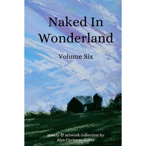 Naked In Wonderland Volume Six (Paperback)