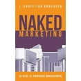 thumbnail image 1 of Naked Marketing: En rejse til fremtidens markedsføring, (Paperback), 1 of 1