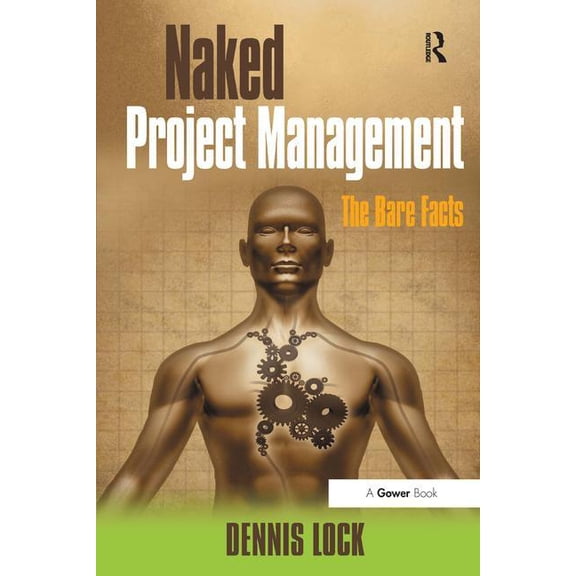 Pre-Owned Naked Project Management: The Bare Facts, (Paperback)