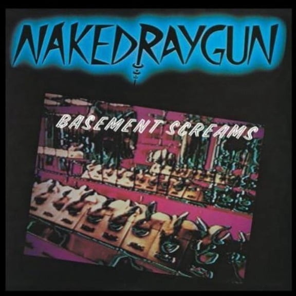 Naked Raygun - Basement Screams - Music & Performance - CD