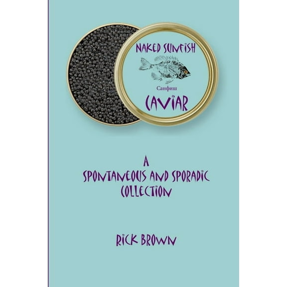 Naked Sunfish - Caviar, (Paperback)