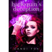 Naked Truth Harlequin's Deception, Book 1, Paperback