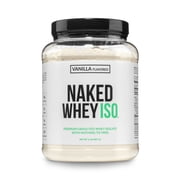 Naked Vanilla Whey Isolate Protein - Only 4 Ingredients, 30g Grass-Fed Protein, Undenatured, No GMO, No Soy, Gluten-Free, No Preservatives - 24 Servings
