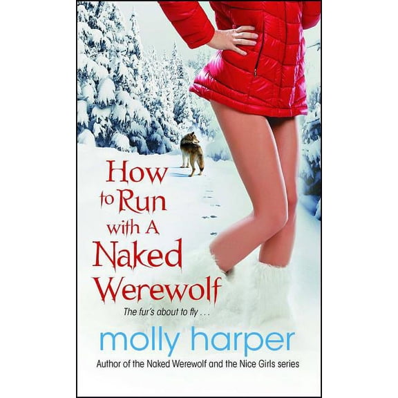 Naked Werewolf How to Run with a Naked Werewolf, Book 3, (Paperback)