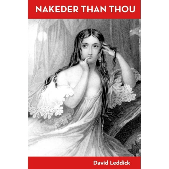 Nakeder Than Thou (Paperback)
