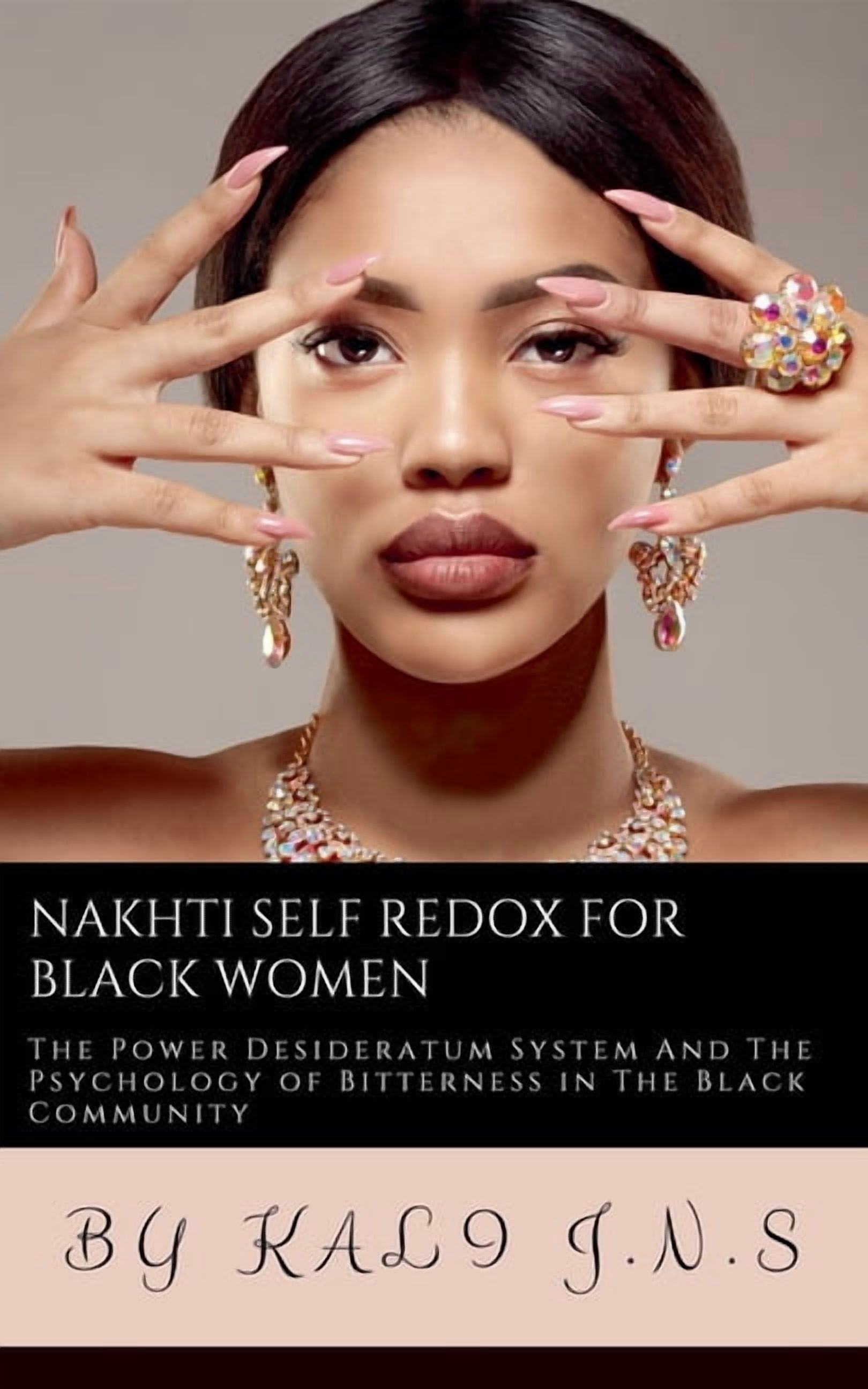 Nakhti Self Redox for Black Women: The Power Desideratum System in The ...