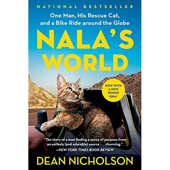 Pre-Owned Nala's World: One Man, His Rescue Cat, and a Bike Ride Around the Globe (Paperback) 1538718790 9781538718797