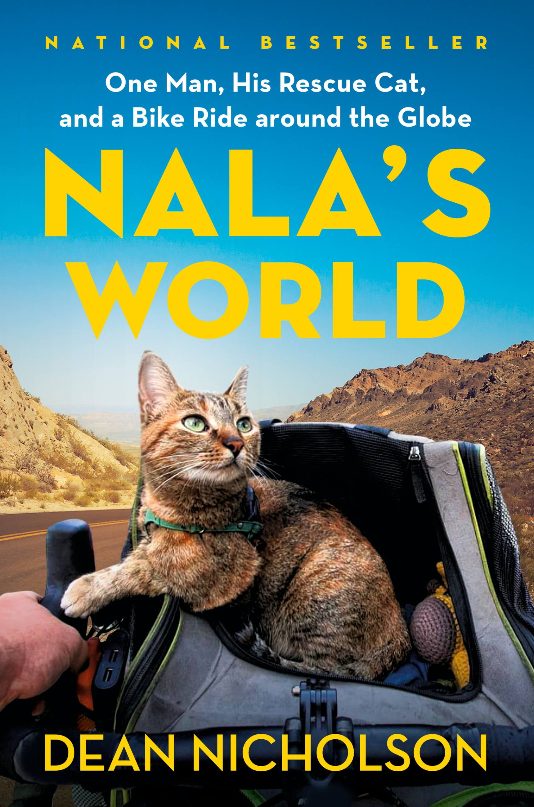 DEAN NICHOLSON; GARRY JENKINS Nala's World : One Man, His Rescue Cat, and a Bike Ride around the Globe (Hardcover)