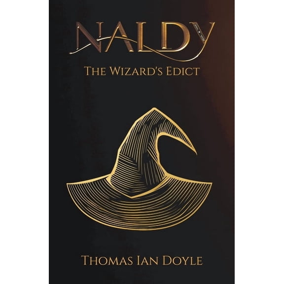 Naldy Trilogy Naldy The Wizard's Edict, Book 3, (Paperback)