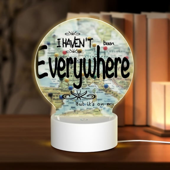 Naloa I Haven't Been Everywhere But Its On My List Acrylic LED Night Light Custom LED Lights Personalized Nightlight Customized Gifts for Family Couples Friends