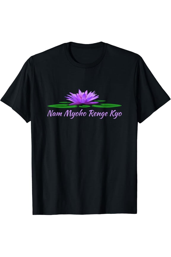 Nam Myoho Renge Kyo Japanese Buddhist Mantra Lotus Flower T-Shirt