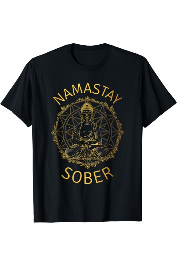 Namastay Sober NA AA 12 Step Recovery Meditation Sobriety T-Shirt mens t shirt,black,women,funny,misfits,men,journey