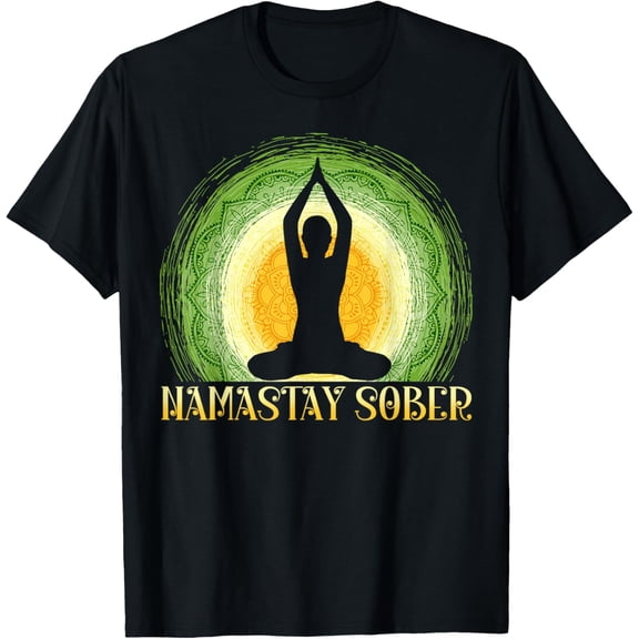 Namastay Sober | Support Addiction Recovery Sobriety NA AA T-Shirt mens t shirt，black，women，funny，misfits，men，journey