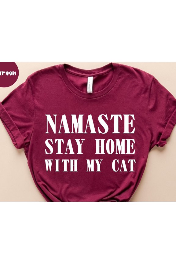 Namaste Stay Home With My Cat Pet Lover Shirt Cat Shirt Cat Mama Funny Kitty Shirt Cute Ca