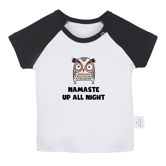 Namaste Up All Night Funny T shirt For Baby, Newborn Babies T-shirts, Infant Tops, 0-24M Kids Graphic Tees Clothing (Short Black Raglan T-shirt, 0-6 Months)