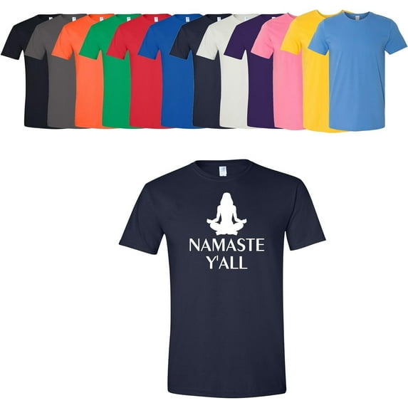 Namaste Y'all T-Shirt Womens Yoga Tee Assorted Colors And Sizes On Shirt