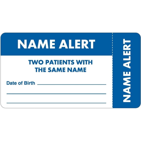 Name Alert Label for Two Patients with Same Name with DOB Field 3-1/4” x 1-3/4” White Blue 250 Stickers/Roll Permanent Adhesive for Patient Safety and Compliance