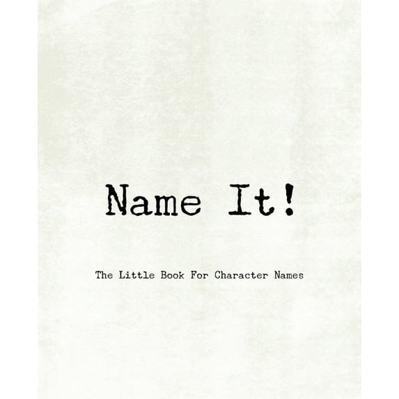 Name It! - The Little Book For Character Names