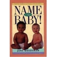 thumbnail image 1 of Pre-Owned Name That Baby!: Every Parent's Guide to Names (Paperback) 0805412719 9780805412710, 1 of 1
