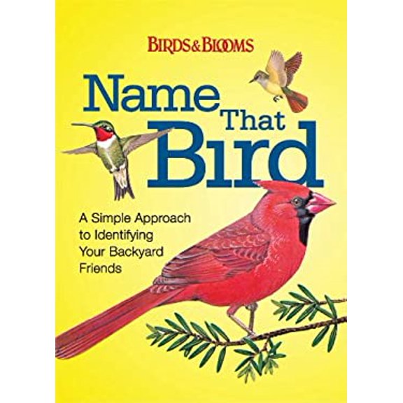 Pre-Owned Name That Bird: A Simple Approach to Identifying Your Backyard Friends (Paperback) 160652335X 9781606523353